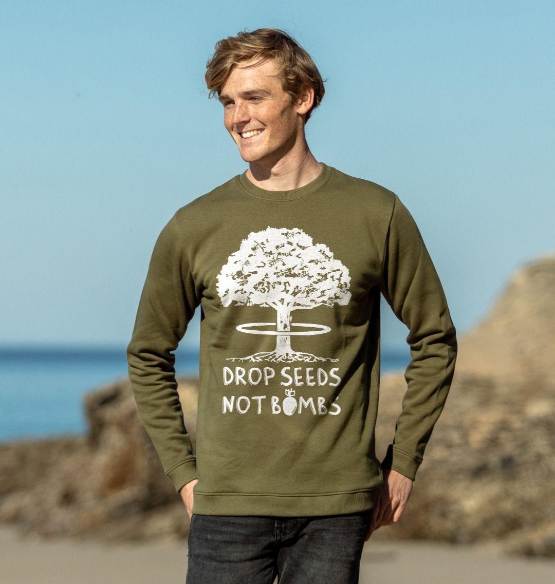 Drop Seeds Not Bombs Sweatshirt - Printed Sweatshirt