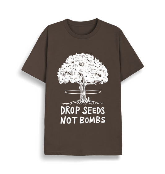 Drop Seeds Not Bombs T-Shirt - Printed T-shirt